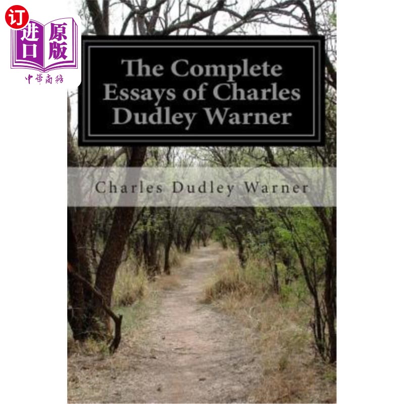 【中商海外直订】the complete essays of charles dudley warner