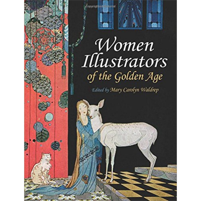 Women Illustrators of the Golden Age 进口艺术 黄金时代女插画家作品【中商原版】