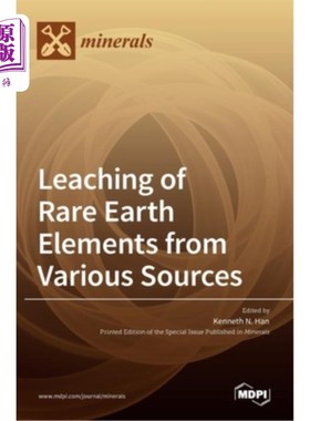 海外直订Leaching of Rare Earth Elements from Various Sources 多种来源稀土元素的浸出