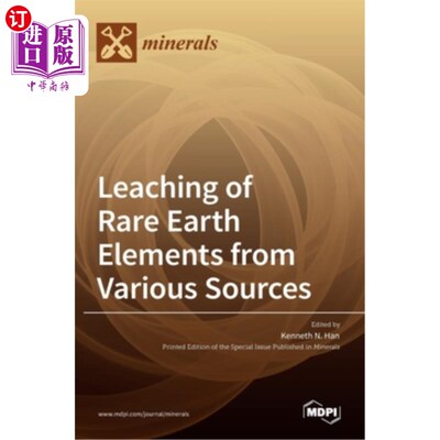 海外直订Leaching of Rare Earth Elements from Various Sources 多种来源稀土元素的浸出