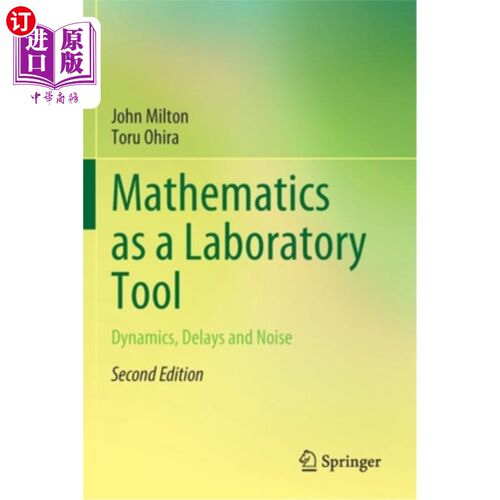 海外直订Mathematics as a Laboratory Tool: Dynamics, Delays and Noise 数学作为实验室工具:动力学，延迟和噪声