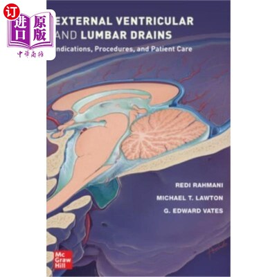 海外直订医药图书External Ventricular and Lumbar Drains: Indicati... 心室外引流和腰椎外引流:适应症、操作和患者护理