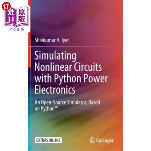 海外直订Simulating Nonlinear Circuits with Python Power Electronics: An Open-Source Simu 用Python Power E