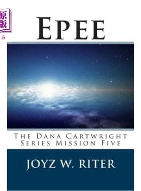 海外直订Epee: The Dana Cartwright Series Mission Five 埃佩：达纳卡特赖特系列任务五