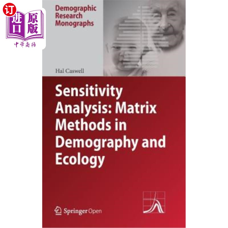 海外直订Sensitivity Analysis: Matrix Methods in Demography and Ecology 敏感性分析：人口学和生态学中的矩阵方法