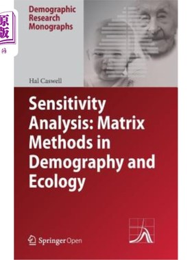 海外直订Sensitivity Analysis: Matrix Methods in Demography and Ecology 敏感性分析：人口学和生态学中的矩阵方法