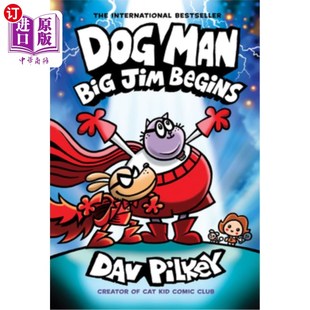 海外直订Dog Man: Big Jim Begins: A Graphic Novel (Dog Man #13): From the Creator of Capt 狗人：大吉姆开始：漫画小说