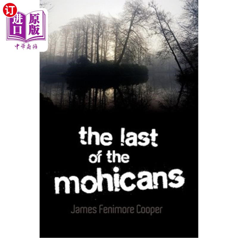 海外直订The Last of the Mohicans 最后的莫希干人