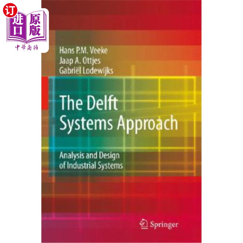 海外直订The Delft Systems Approach: Analysis and Design of Industrial Systems 代尔夫特系统方法：工业系统的分析和设计