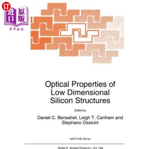 海外直订Optical Properties of Low Dimensional Silicon Structures 低维硅结构的光学性质