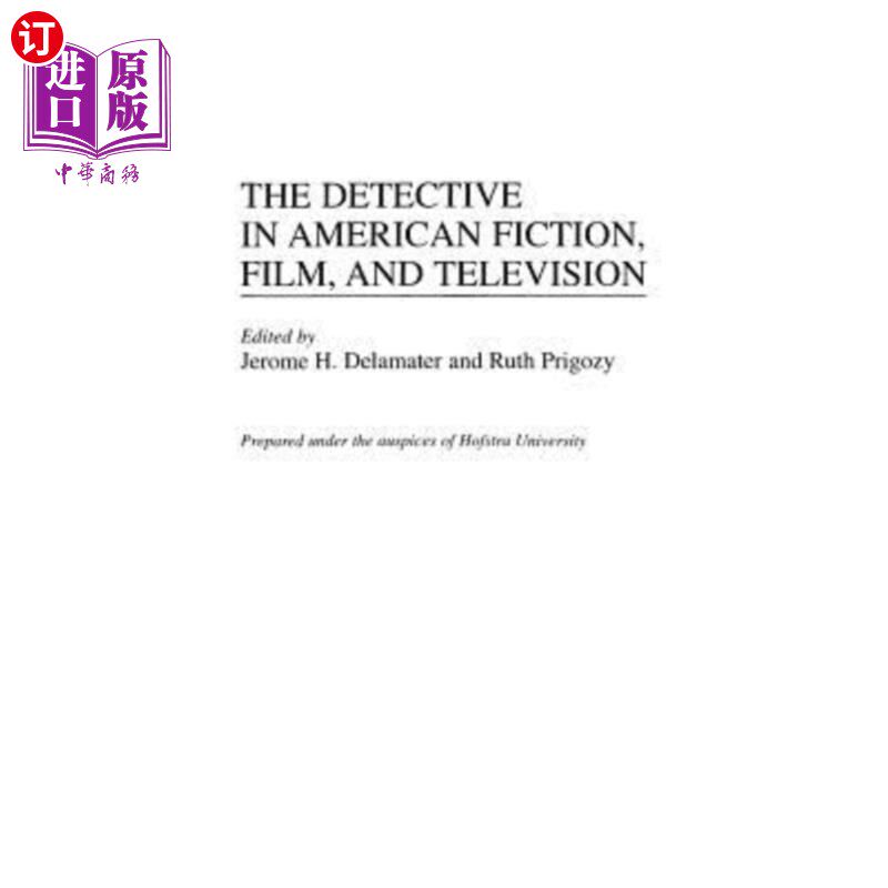 海外直订The Detective in American Fiction, Film, and Television 美国小说、电影和电视中的侦探