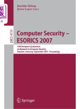 海外直订Computer Security: ESORICS 2007 计算机安全：ESORICS 2007