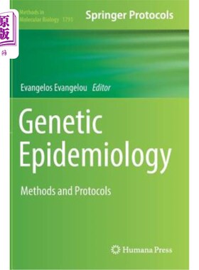海外直订医药图书Genetic Epidemiology: Methods and Protocols 遗传流行病学：方法和方案