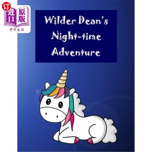 海外直订Wilder Dean's Night-time Adventure: Story about a Little Boy who Loves Signing a 怀尔德·迪恩的夜间冒险：一
