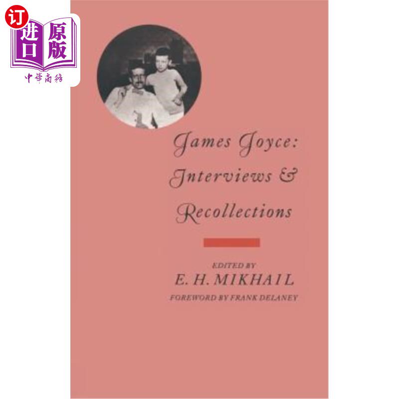 海外直订James Joyce: Interviews and Recollections 詹姆斯·乔伊斯：采访和回忆