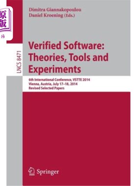 海外直订Verified Software: Theories, Tools and Experiments: 6th International Conference 验证软件：理论、工具和实验
