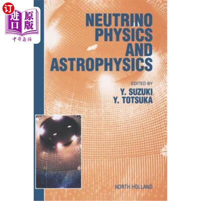 海外直订Neutrino Physics and Astrophysics 中微子物理学与天体物理学