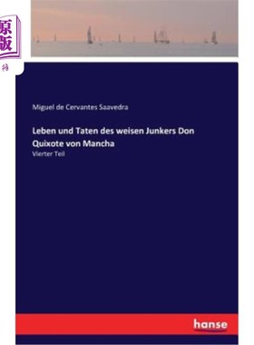 海外直订德语 Leben und Taten des weisen Junkers Don Quixote von Mancha: Vierter Teil 本和塔滕·德韦森·容克斯·唐吉诃