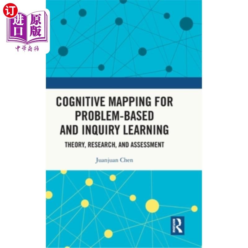 海外直订Cognitive Mapping for Problem-Based and Inquiry Learning: Theory, Research, and  基于问题和探究性学习的认知