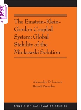 The Einstein-Klein-Gordon Coupled System: Global Stability of the Minkowski Solu Einstein-Klein-【中商原版】