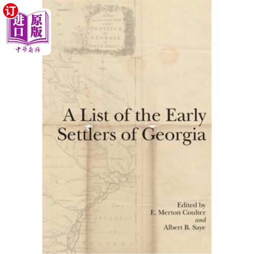 海外直订A List of the Early Settlers of Georgia 乔治亚州早期定居者名单