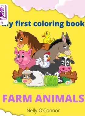 海外直订My First Coloring Book: Amazing Farm AnimalsColoring Book for Toddlers 2-4 我的第一本涂色书:给2-4岁幼儿的神