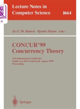 海外直订医药图书Concur'99. Concurrency Theory: 10th International Conference Eindhoven, the Neth Concur'99。并