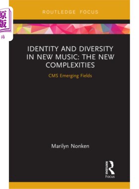 海外直订Identity and Diversity in New Music: The New Complexities 新音乐中的身份和多样性:新的复杂性