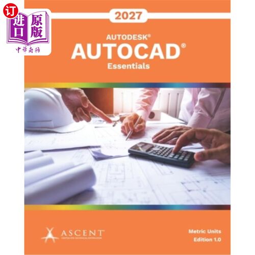 海外直订AutoCAD 2027: Essentials (Metric Units) AutoCAD 2027: Essentials（公制单位）
