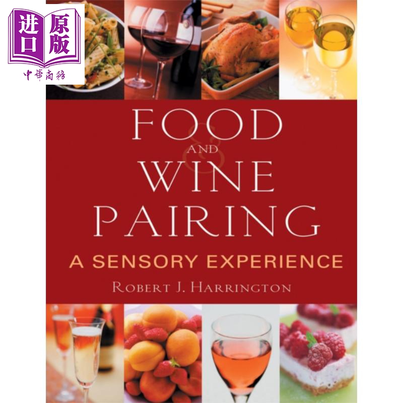 现货 Food And Wine Pairing A Sensory Experience 英文原版 食物与酒的搭配 Robert Harrington【中商原版】