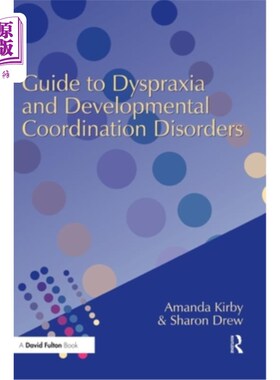 海外直订Guide to Dyspraxia and Developmental Coordination Disorders Guide to Dyspraxia and Developm