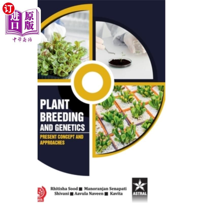 海外直订Plant Breeding and Genetics: Present Concept and Approaches 植物育种与遗传学:目前的概念和方法