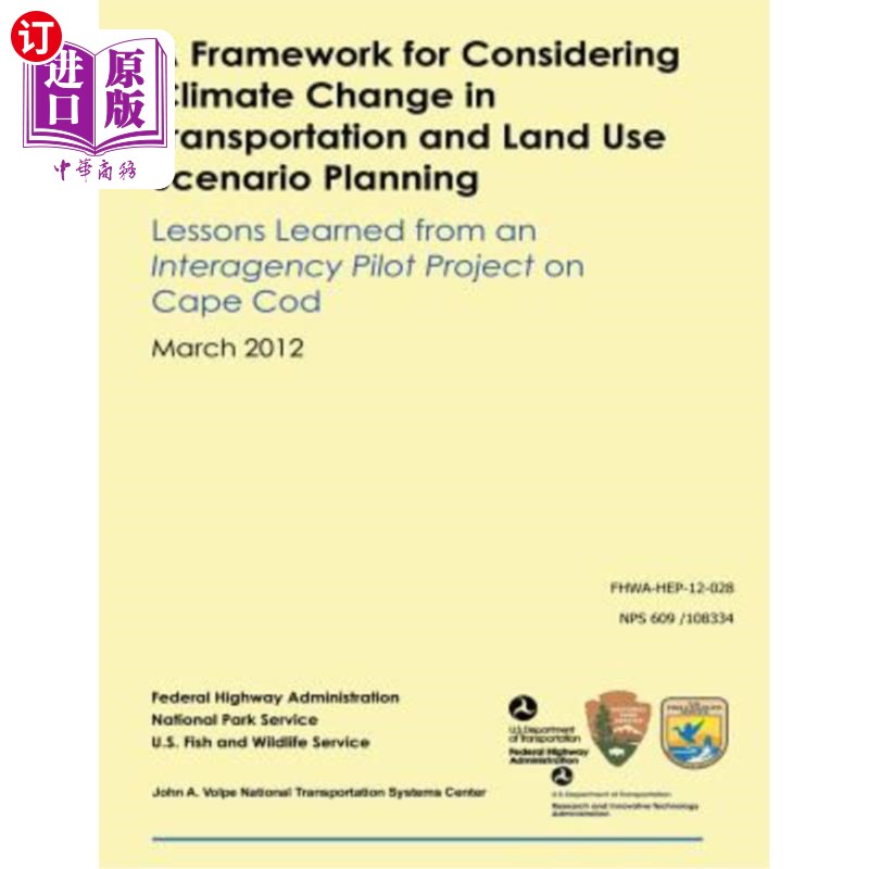 海外直订A Framework for Considering Climate Change in Transportation and Land Use Scenar 在交通和土地使用情景规划中