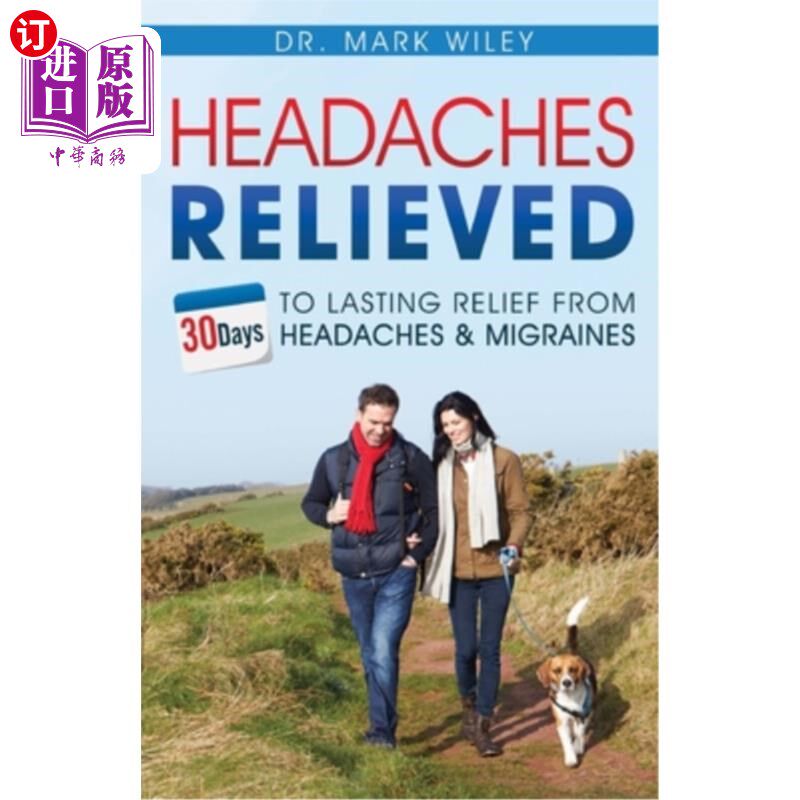 海外直订医药图书Headache's Relieved: 30 Days To Lasting Relief from Headaches and Migraines 缓解头痛:30天从头痛和偏