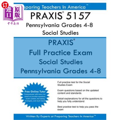 海外直订PRAXIS 5157 Pennsylvania Grades 4-8 Social Studies: PRAXIS II 5157 Social Studie 宾夕法尼亚4-8年级社会研究:
