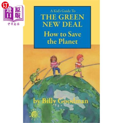 海外直订A Kid's Guide to the Green New Deal: How to Save the Planet 《绿色新政儿童指南：如何拯救地球》