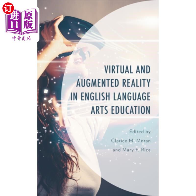 海外直订Virtual and Augmented Reality in English Languag... 虚拟现实与增强现实在英语语言艺术教育中的应用