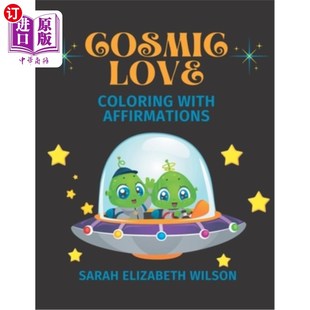 海外直订Cosmic Love: Coloring with Affirmations 宇宙之爱:以肯定着色