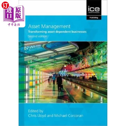 海外直订Asset Management: Transforming Asset Dependent Businesses, Asset Management: Transforming A