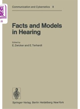 海外直订Facts and Models in Hearing: Proceedings of the Symposium on Psychophysical Mode 听力中的事实和模型:听力中