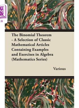 海外直订The Binomial Theorem - A Selection of Classic Mathematical Articles Containing E