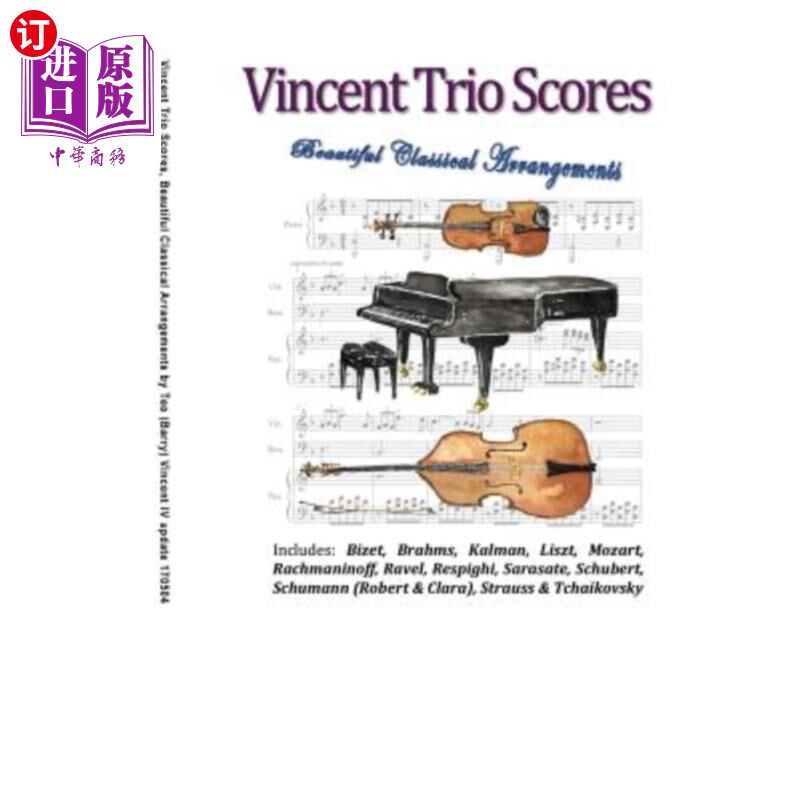 海外直订Vincent Trio Scores (2015): 16 Arrangements for a Violin-Piano-Bass Trio 文森特三重奏(2015):小提琴钢琴低