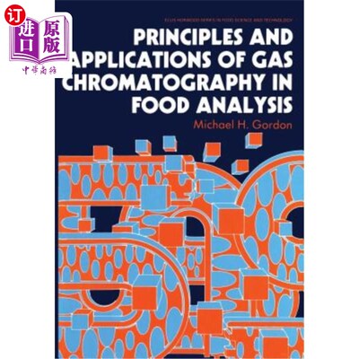 海外直订Principles and Applications of Gas Chromatography in Food Analysis 气相色谱法原理及其在食品分析中的应用