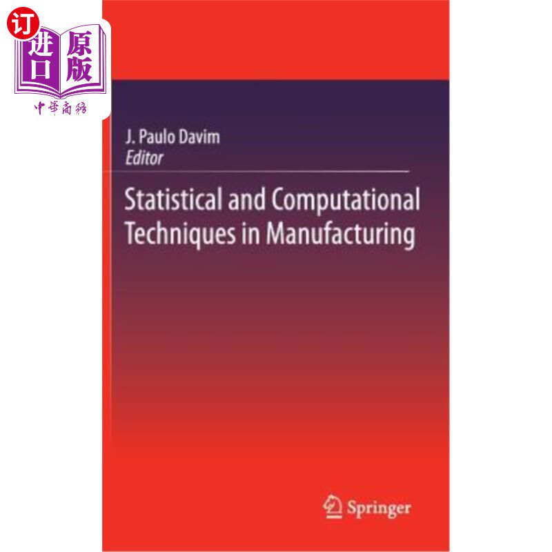海外直订Statistical and Computational Techniques in Manufacturing 制造业中的统计和计算技术