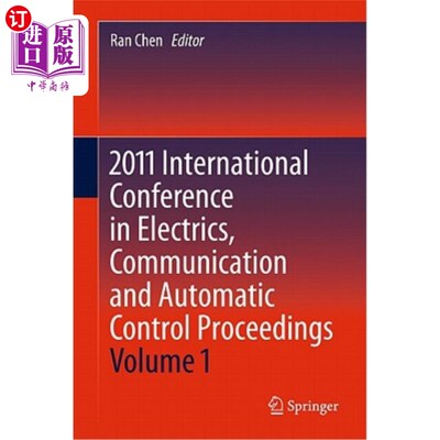 海外直订2011 International Conference in Electrics, Communication and Automatic Control  2011电气，通信和自动控制国