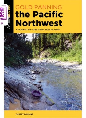 海外直订Gold Panning the Pacific Northwest 太平洋西北部淘金