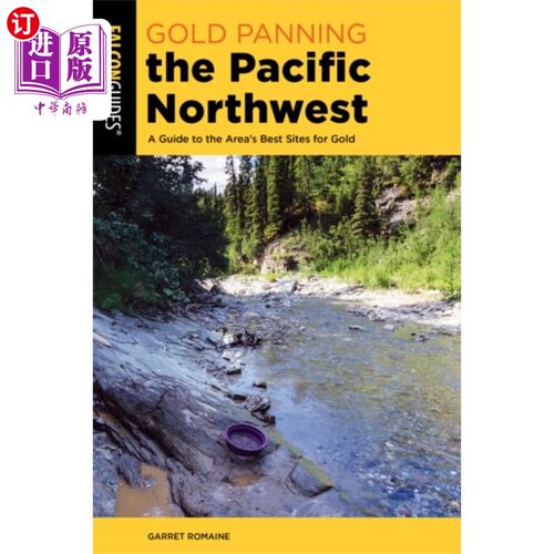 海外直订Gold Panning the Pacific Northwest 太平洋西北部淘金