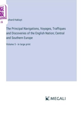 海外直订The Principal Navigations, Voyages, Traffiques and Discoveries of the English Na 主要航海、远航、交通和发现