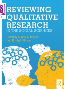 海外直订Reviewing Qualitative Research in the Social Sciences 回顾社会科学中的定性研究