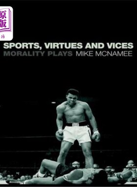海外直订Sports, Virtues and Vices: Morality Plays 体育、美德和恶习：道德游戏
